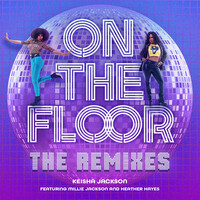 On the Floor (The Remixes)
