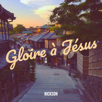 Gloire à Jésus