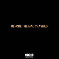 Before the Mac Crashed