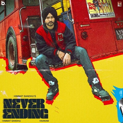 Never Ending Song|Himmat Sandhu|Never Ending| Listen to new songs and mp3 song download Never Ending free online on Gaana.com - Vimarsana News