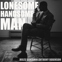 Lonesome, Handsome Man