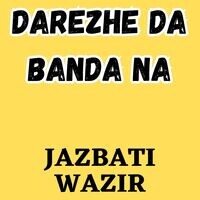 Darezhe Da Banda Na