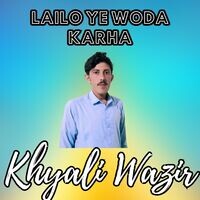 Lailo Ye Woda Karha