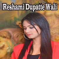 Reshami Dupatte Wali