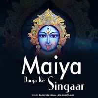 Maiya Durga Ke Singaar