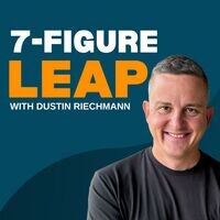 7-Figure Leap with Dustin Riechmann - season - 1