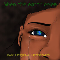 When the Earth Cries