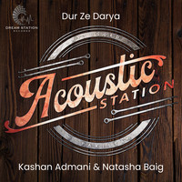 Dur Ze Darya (From "Acoustic Station")