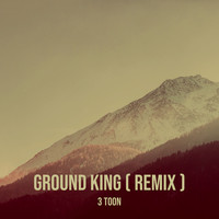 Ground King (Remix)