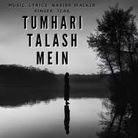 tumhari talash mein