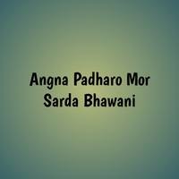 Angna Padharo Mor Sarda Bhawani