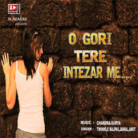 O Gori Tere Intezar Me