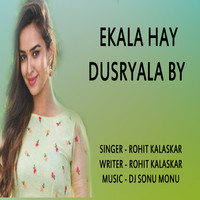 EKALA HAY DUSRYALA BY