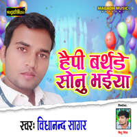 Happy Birthday Sonu Bhaiya