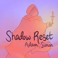 Shadow Reset