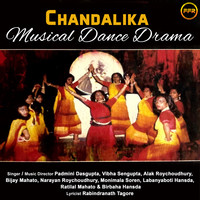 Chandalika - Musical Dance Drama