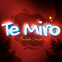 Te Miro (Bachata Version)