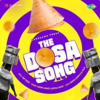 The Dosa Song