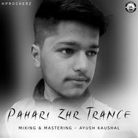 Pahari Zhr Trance
