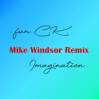 Imagination (Mike Windsor Remix)