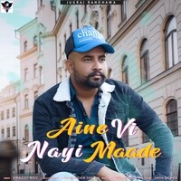 Aine Vi Nayi Maade