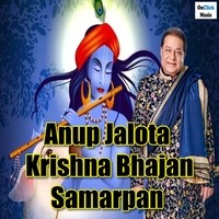 Anup Jalota Krishna Bhajan Samarpan