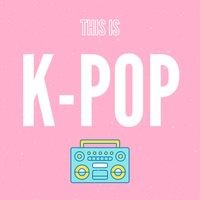 This is K-Pop