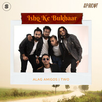 Ishq ke bukhaar (Alag Amigos)