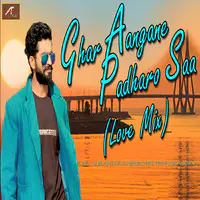 Ghar Aangane Padharo Saa Love Mix