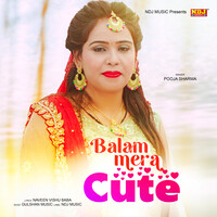 Balam Mera Cute