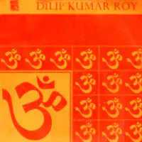 Dilip Kumar Roy