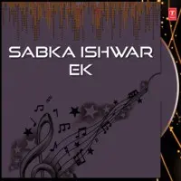 Sabka Ishwar Ek