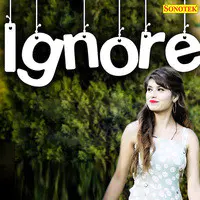 Ignore