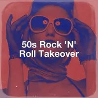 50S Rock 'N' Roll Takeover