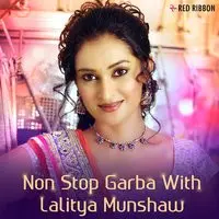 Non Stop Garba With Lalitya Munshaw