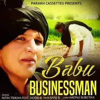 Babu Businessman (feat. Siddh B)