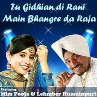 Tu Gidhian Di Rani Main Bhangre Da Raja - Featuring Lehmber Hussainpuri & Miss Pooja