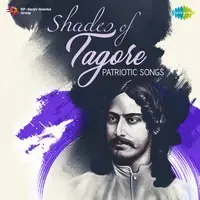 Shades of Tagore - Patriotic Songs