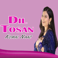 Dil Tosan