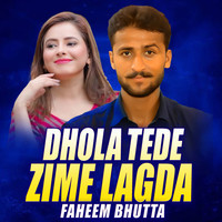 Dhola Tede Zime Lagda