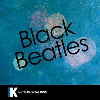 Black Beatles (In the Style of Rae Sremmurd feat. Gucci Mane) [Karaoke Version]