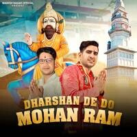Dharshan De Do Mohan Ram