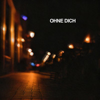 Ohne Dich