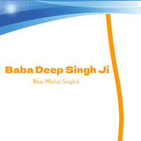 Baba Deep Singh Ji