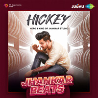 Hickey Jhankar Beats