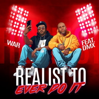 Realist to Ever Do It (Radio Edit)