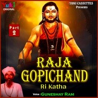 Raja Gopichand Ri Katha Part 2