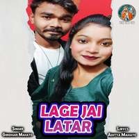 LAGE JAI LATAR