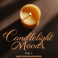 Candlelight Moods, Vol. 1 (Romantic Background Instrumentals)