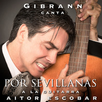 Gibrann Canta Por Sevillanas a La Guitarra Aitor Escobar
